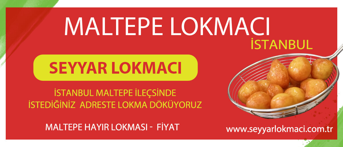  Maltepe Lokmacı