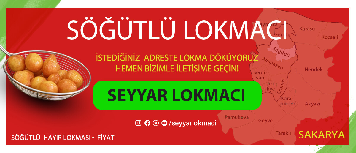  Söğütlü Lokmacı